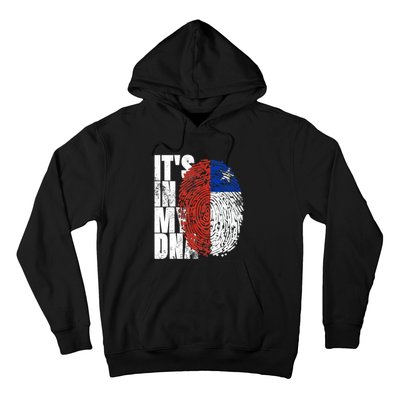 It's In My DNA Chilean Hispanic Gift Chileno Cool Chile Flag Hoodie