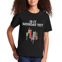 Is It Monday Yet Funny Stock Market Trader Kids T-Shirt