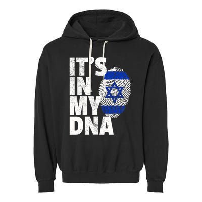 It's In My Dna Israeli Israel Flag National Pride Roots Gift Garment-Dyed Fleece Hoodie