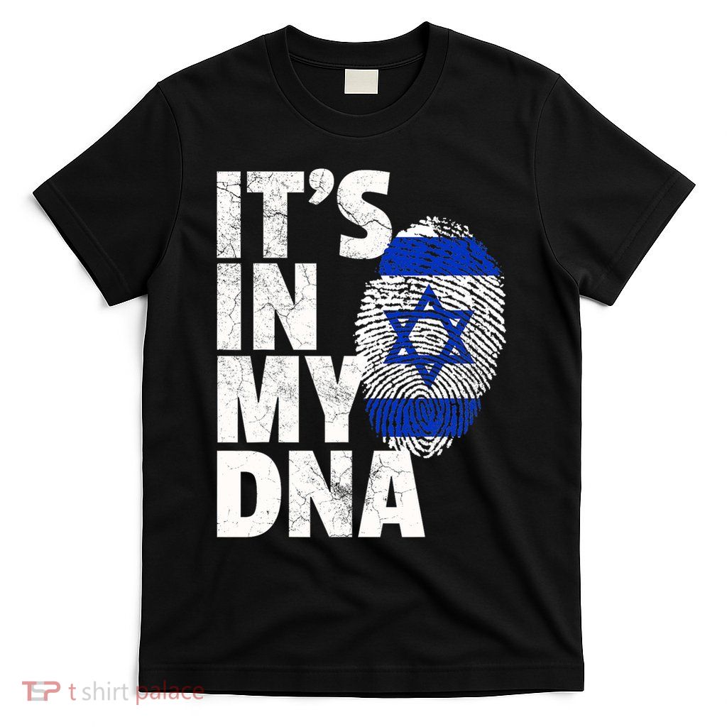 It's In My Dna Israeli Israel Flag National Pride Roots Gift T-Shirt