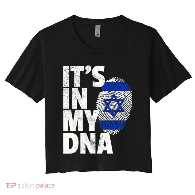 It's In My Dna Israeli Israel Flag National Pride Roots Gift Crop Top