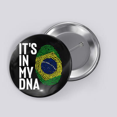 It's In My DNA Brazil Flag Jersey Brazil National Pride Button