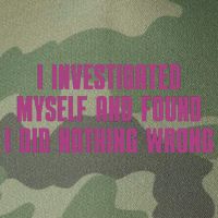 I Investigated Myself And Found I Did Nothing Wrong Legacy Tie Dye Trucker Hat