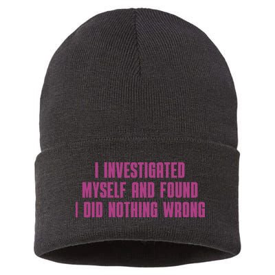 I Investigated Myself And Found I Did Nothing Wrong Sustainable Knit Beanie