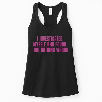 I Investigated Myself And Found I Did Nothing Wrong Womens Tank Top