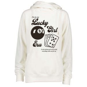 IM In My Lucky Girl Era IM The Luckiest Girl In The World Everything Works Ou Womens Funnel Neck Pullover Hood