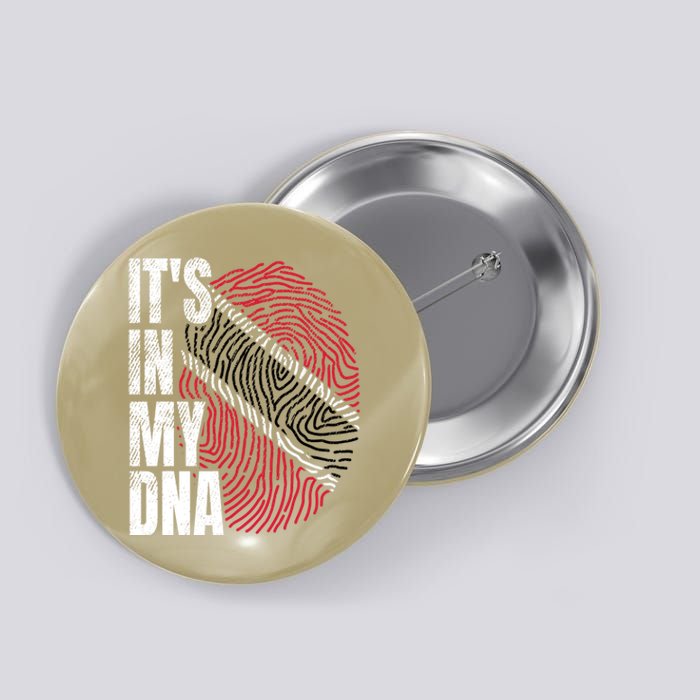 It's In My DNA Trinidad And Tobago Flag Proud Boy Girl Gift Button