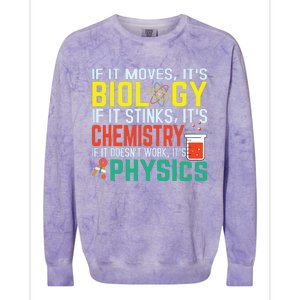 If It Moves Its Biology Stinks Chemistry Funny Colorblast Crewneck Sweatshirt