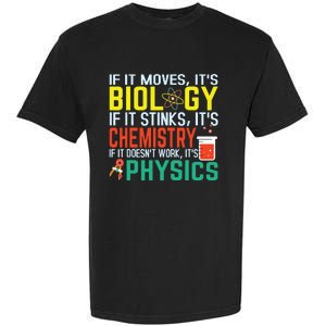 If It Moves Its Biology Stinks Chemistry Funny Garment-Dyed Heavyweight T-Shirt