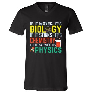 If It Moves Its Biology Stinks Chemistry Funny V-Neck T-Shirt