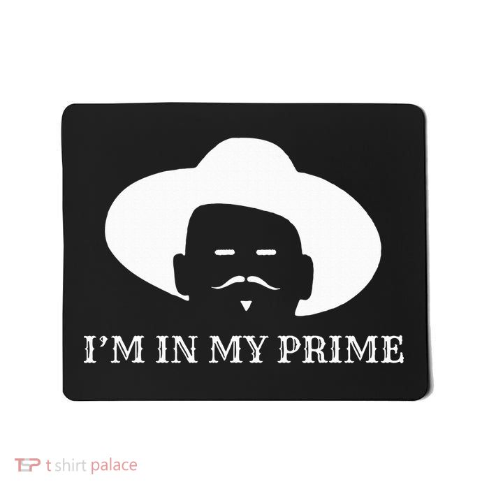 IM In My Prime Western Doc Holliday Mousepad