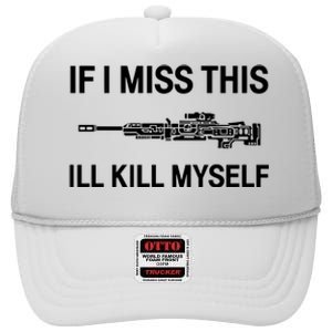 If I Miss Apex Legends Weapons This ILl Kill Myself High Crown Mesh Back Trucker Hat