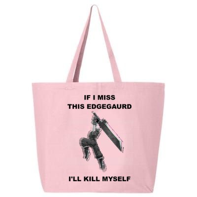 If I Miss This Edgeguard Ill Kill Myself 25L Jumbo Tote