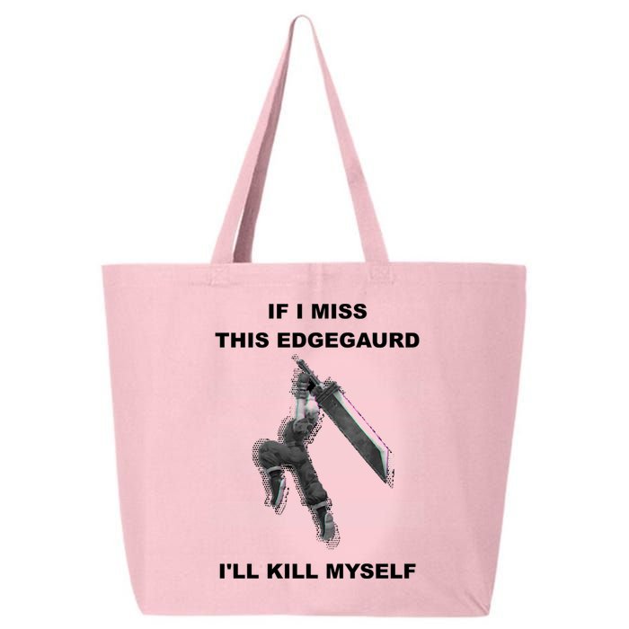 If I Miss This Edgeguard Ill Kill Myself 25L Jumbo Tote