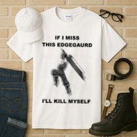 If I Miss This Edgeguard Ill Kill Myself Tall T-Shirt