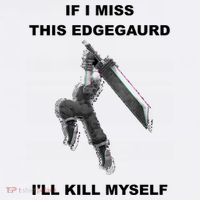 If I Miss This Edgeguard Ill Kill Myself Button