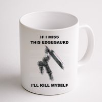 If I Miss This Edgeguard Ill Kill Myself Mug