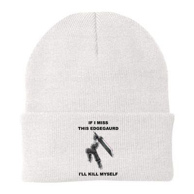 If I Miss This Edgeguard Ill Kill Myself Beanie