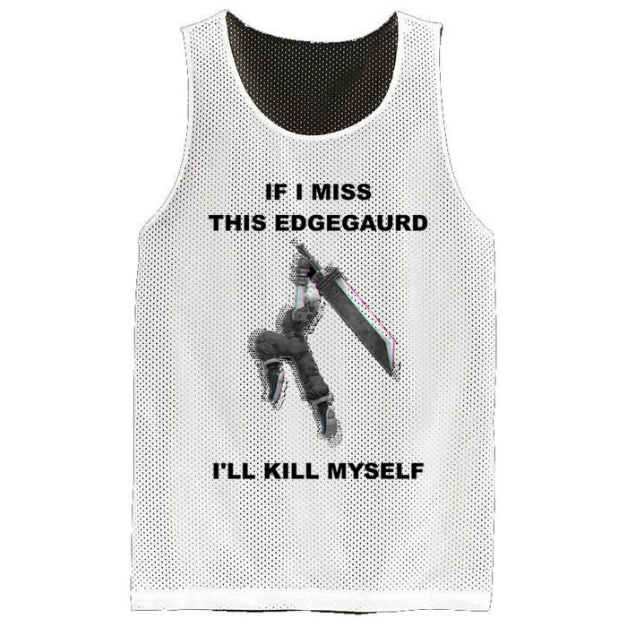 If I Miss This Edgeguard Ill Kill Myself Mesh Reversible Basketball Jersey Tank