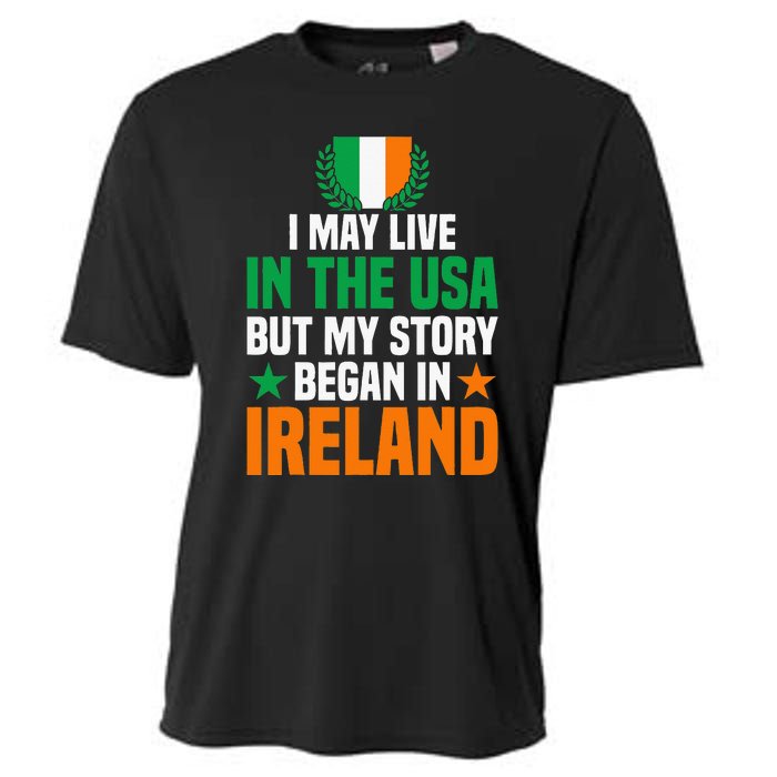 Irish I May Live In The Usa But My Story Began In Ireland Cooling Performance Crew T-Shirt