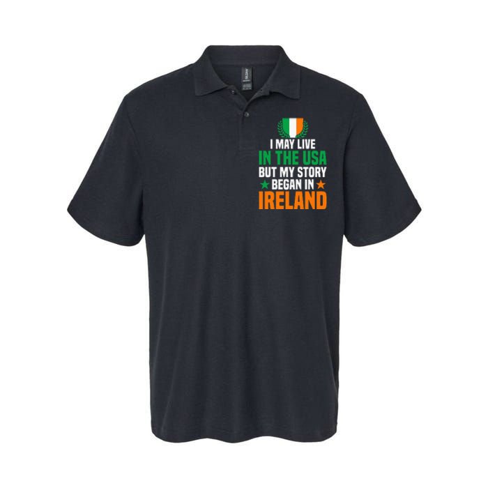 Irish I May Live In The Usa But My Story Began In Ireland Softstyle Adult Sport Polo