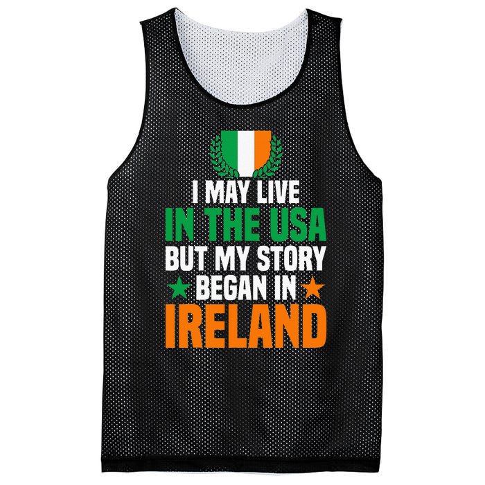 Irish I May Live In The Usa But My Story Began In Ireland Mesh Reversible Basketball Jersey Tank