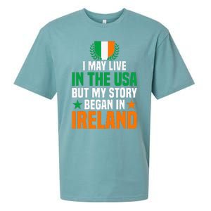 Irish I May Live In The Usa But My Story Began In Ireland Sueded Cloud Jersey T-Shirt