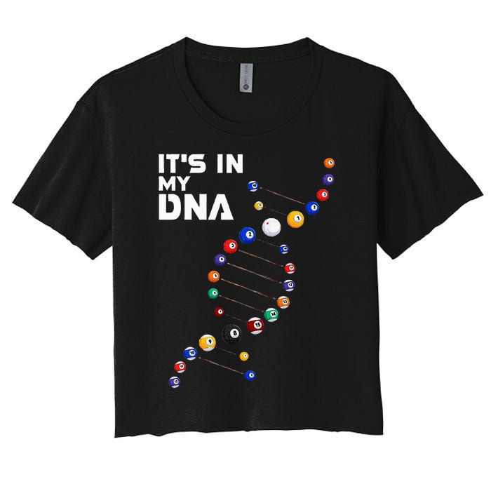 It's In My DNA Pool Billiard Women's Crop Top Tee