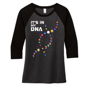 It's In My DNA Pool Billiard Women's Tri-Blend 3/4-Sleeve Raglan Shirt