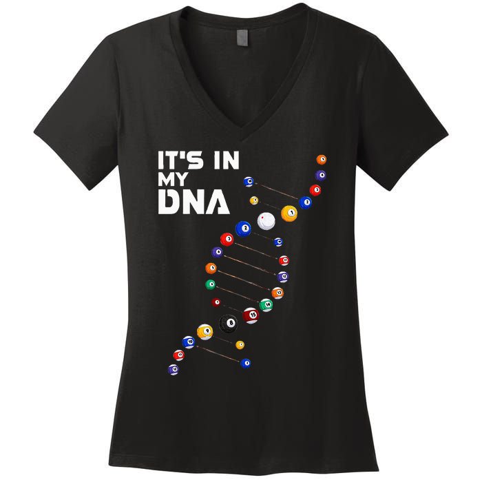 It's In My DNA Pool Billiard Women's V-Neck T-Shirt