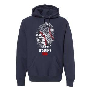 It's In My DNA Baseball Premium Hoodie