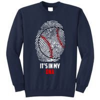 It's In My DNA Baseball Tall Sweatshirt