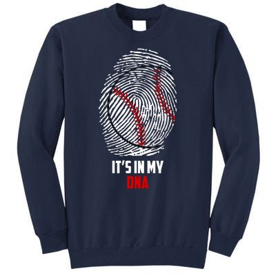 It's In My DNA Baseball Tall Sweatshirt