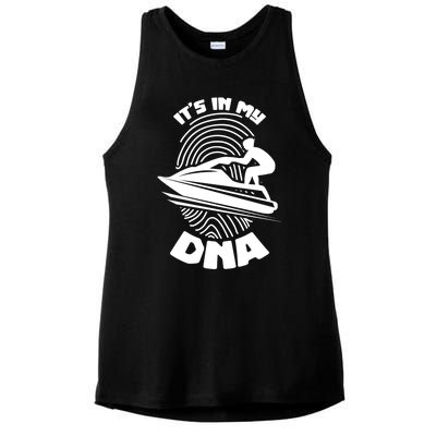 Its In My Dna Jet Skiing Water Sport Jetski Lovers Gift Ladies PosiCharge Tri-Blend Wicking Tank