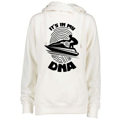 Its In My Dna Jet Skiing Water Sport Jetski Lovers Gift Womens Funnel Neck Pullover Hood