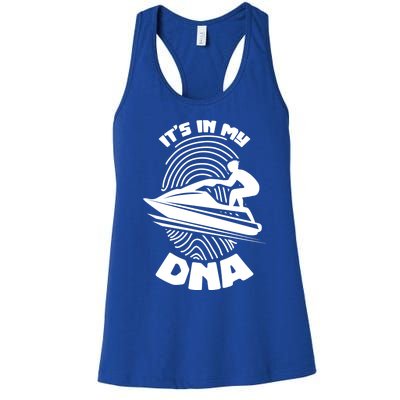 Its In My Dna Jet Skiing Water Sport Jetski Lovers Gift Women's Racerback Tank