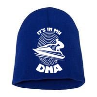 Its In My Dna Jet Skiing Water Sport Jetski Lovers Gift Short Acrylic Beanie