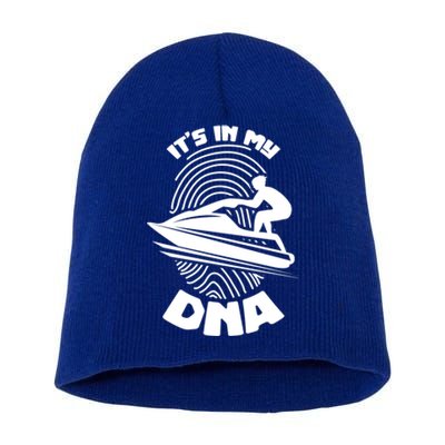 Its In My Dna Jet Skiing Water Sport Jetski Lovers Gift Short Acrylic Beanie