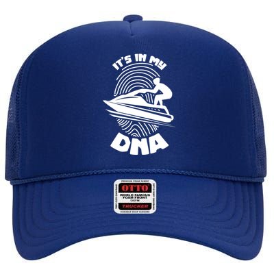 Its In My Dna Jet Skiing Water Sport Jetski Lovers Gift High Crown Mesh Back Trucker Hat