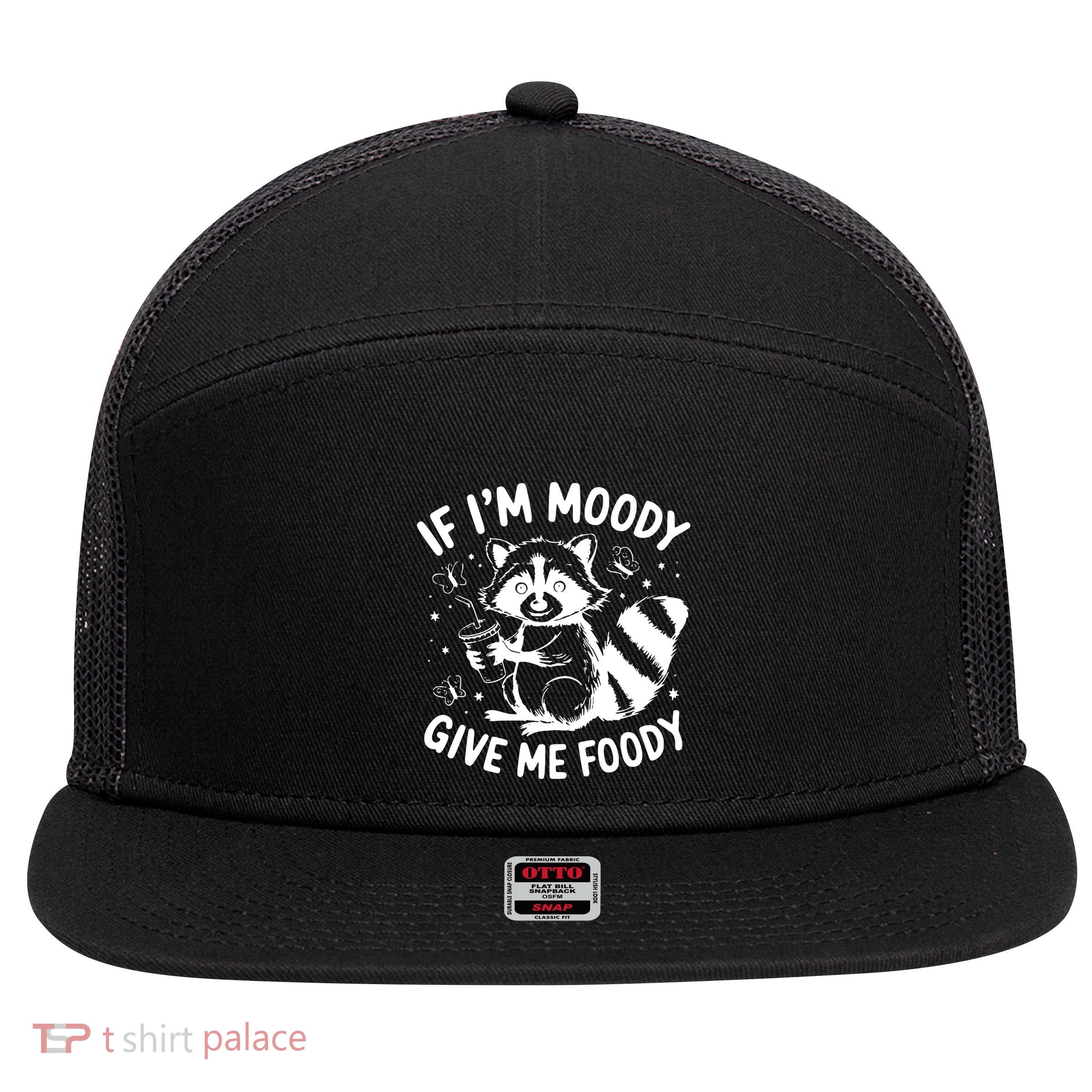If IM Moody Give Me Foody Funny Raccoon 7 Panel Mesh Trucker Snapback Hat