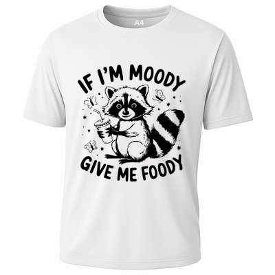 If IM Moody Give Me Foody Funny Raccoon Performance Shirt