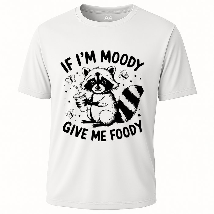 If IM Moody Give Me Foody Funny Raccoon Cooling Performance Crew T-Shirt