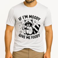 If IM Moody Give Me Foody Funny Raccoon Cooling Performance Crew T-Shirt