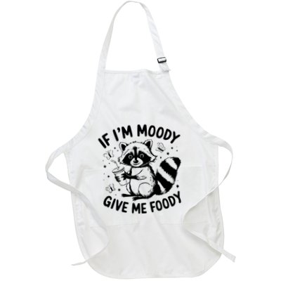 If IM Moody Give Me Foody Funny Raccoon Apron