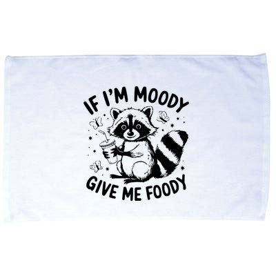 If IM Moody Give Me Foody Funny Raccoon Microfiber Hand Towel