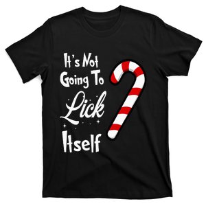 It Is Not Going To Lick Itself Comical Christmas T-Shirt