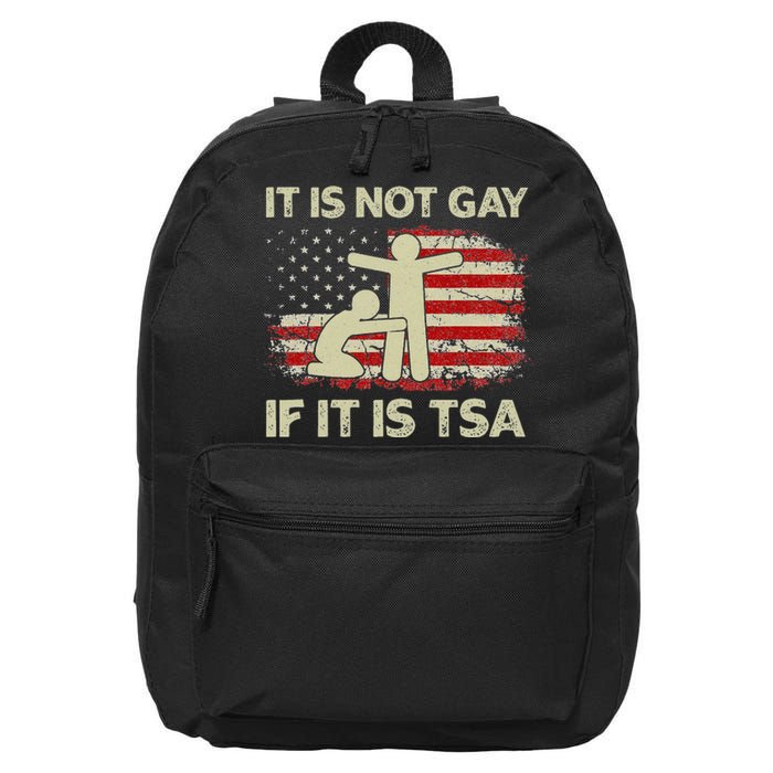 It Is Not Gay If It Is TSA Security Vintage USA Flag 16 in Basic Backpack