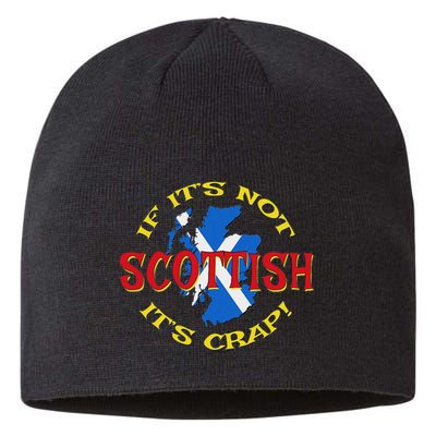 If ItS Not Scottish ItS Crap! Sustainable Beanie