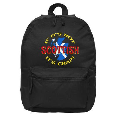 If ItS Not Scottish ItS Crap! 16 in Basic Backpack