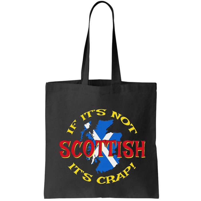 If ItS Not Scottish ItS Crap! Bag